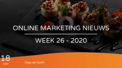 Online marketing nieuws week 26