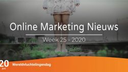 Online marketing nieuws week 25