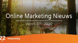 Online marketing nieuws week 30