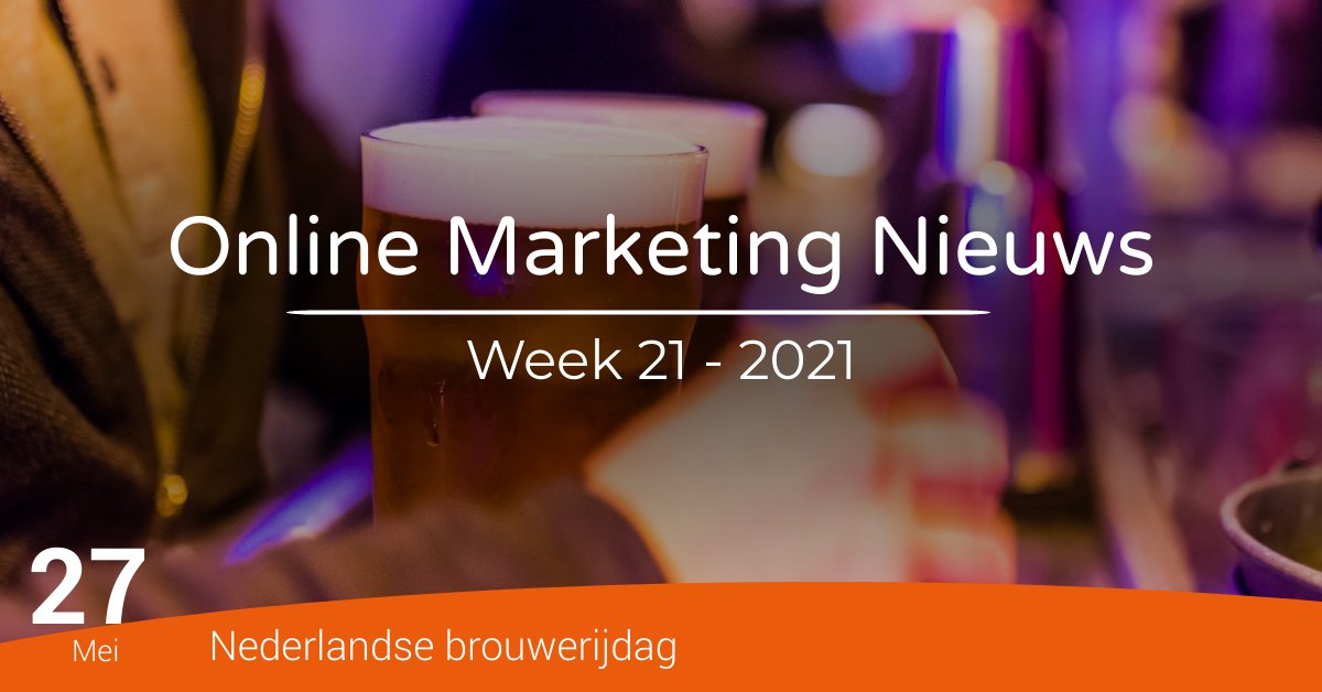 Online-Marketing-nieuws-week-21-